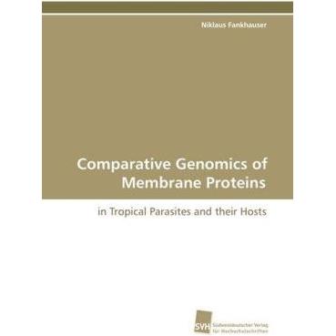 Comparative Genomics of Membrane Proteins, Fachbücher von Niklaus Fankhauser