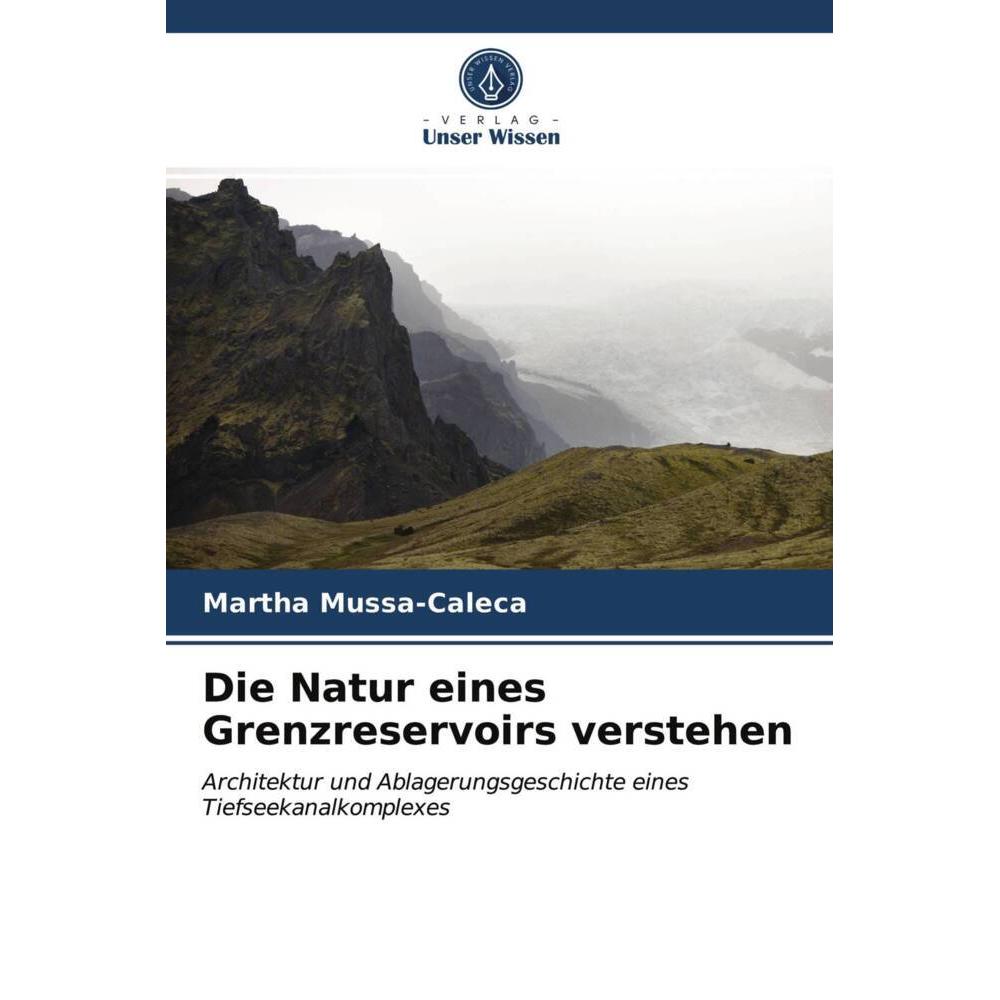 Die Natur eines Grenzreservoirs verstehen, Fachbücher von Martha Mussa-Caleca