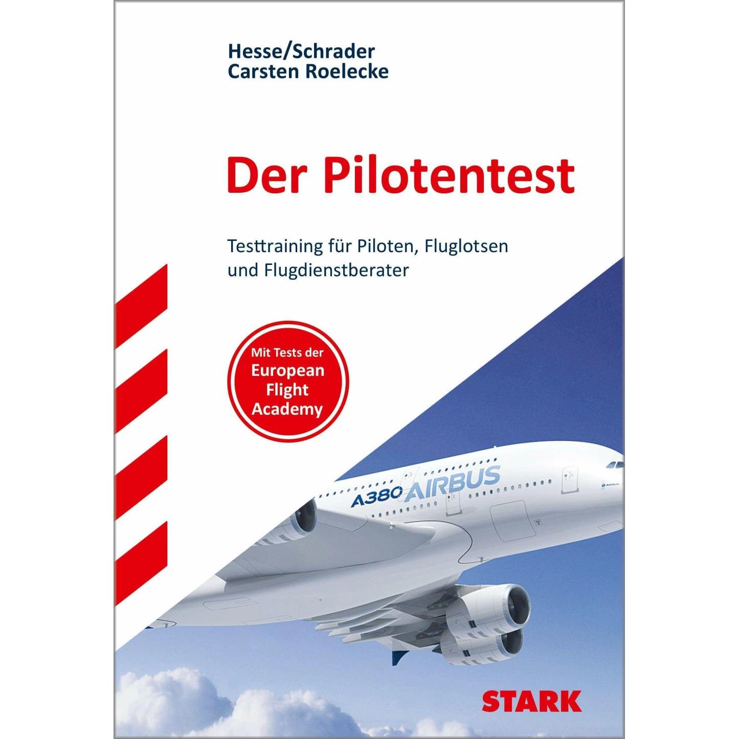 Hesse/Schrader: Der Pilotentest, Ratgeber von Jürgen Hesse, Carsten Roelecke, Hans Christian Schrader
