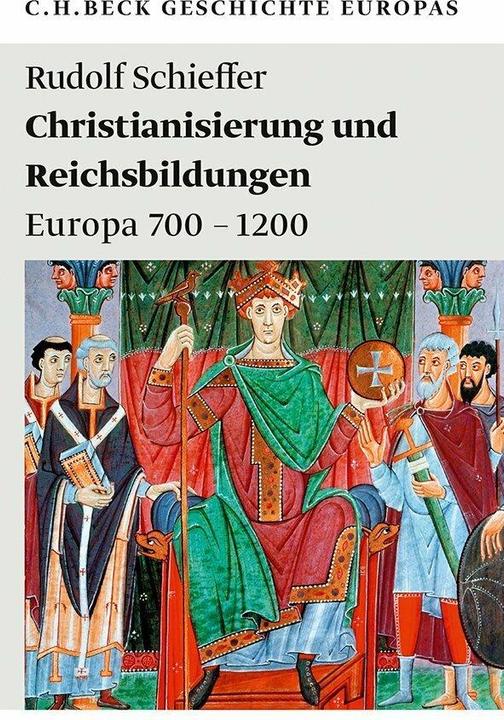 Produktbild Christianisierung und Reichsbildungen (Deutsch, Rudolf Schieffer, 2013)