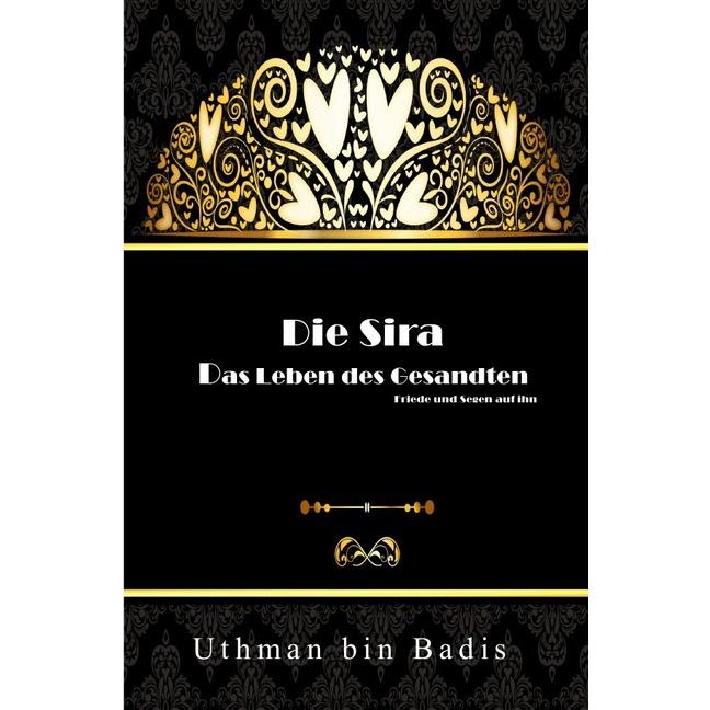 Die Sira, Belletristik von Uthman bin Badis