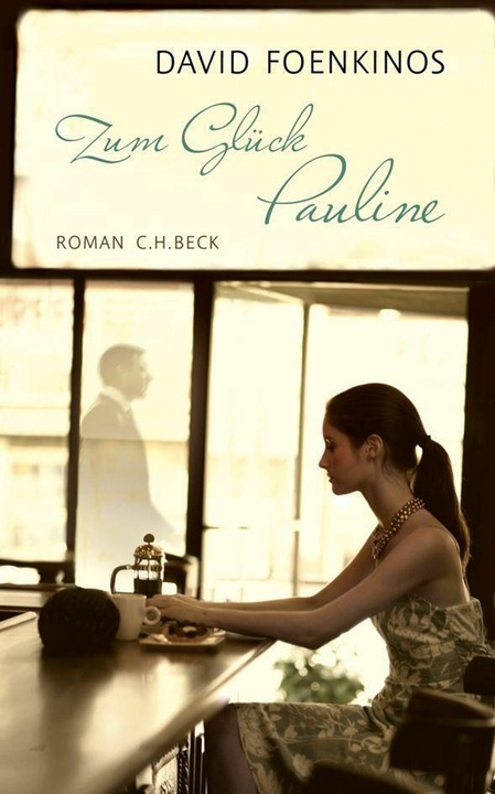 Image du produit Zum Glück Pauline (Allemand, David Foenkinos, 2013)