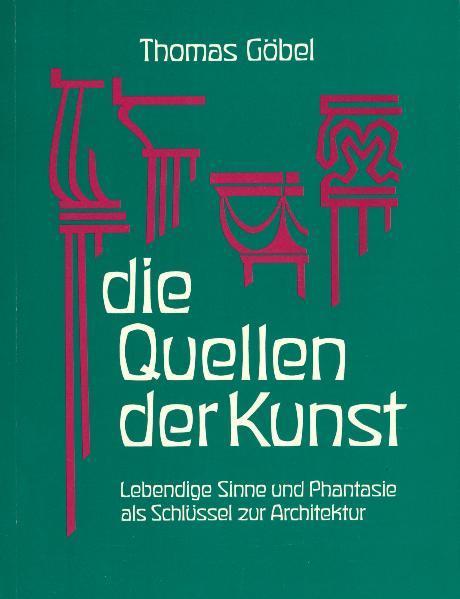 Produktbild Die Quellen der Kunst (Deutsch, Thomas Göbel, 1982)