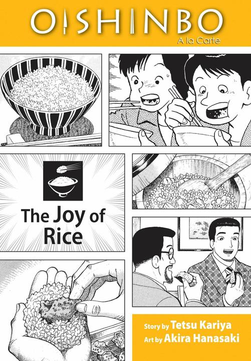 Produktbild Oishinbo Vol 06 Joy Of Rice (C: 1-0-1) (Englisch, Akira Hanasaki, Tetsu Kariya, 2009)