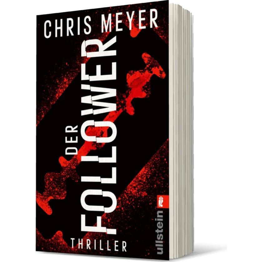 Der Follower (Tom-Bachmann-Serie 3), Belletristik von Chris Meyer