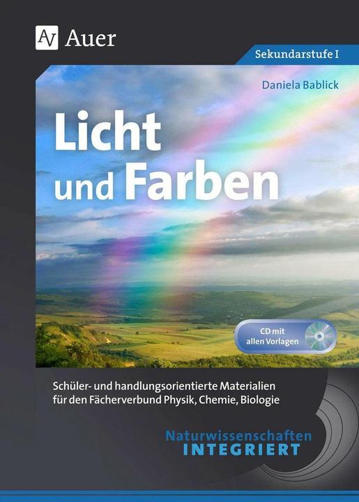 Produktbild Naturwissenschaften integriert Licht und Farben (Deutsch, Daniela Bablick, 2024)