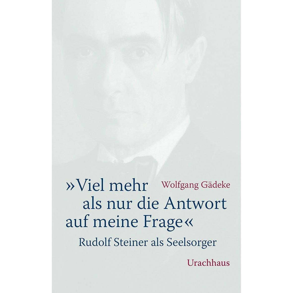 Viel mehr als nur die Antwort auf meine Frage, Fachbücher von Wolfgang Gädeke