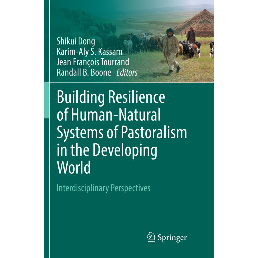 Building Resilience of Human-Natural Systems of Pastoralism in the Developing World, Fachbücher von Shikui Dong, Jean Fr...