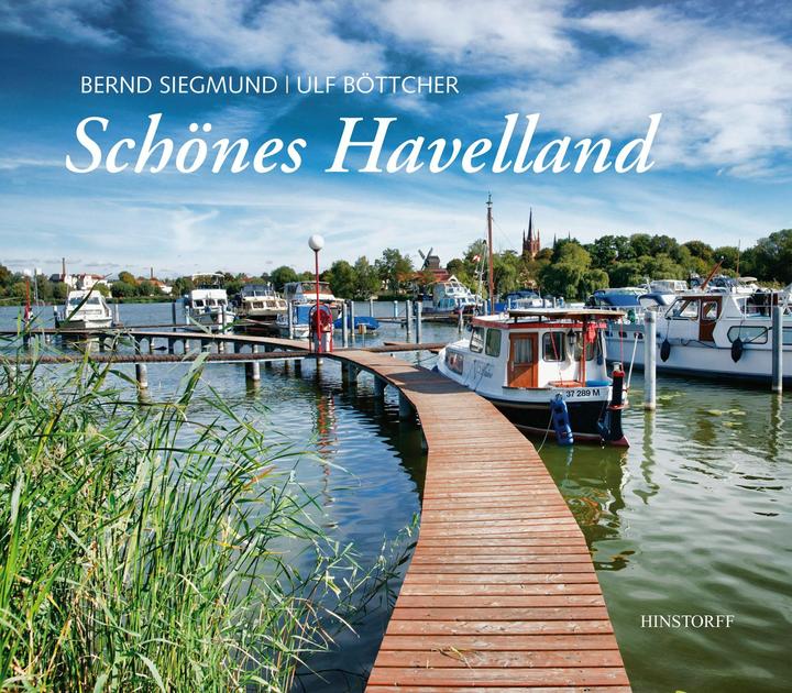 Produktbild Schönes Havelland (Deutsch, Bernd Siegmund, Ulf Böttcher, 2015)