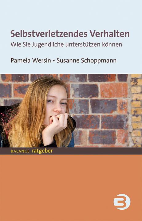 Selbstverletzendes Verhalten (Deutsch, Pamela Wersin, Susanne Schoppmann, 2019)