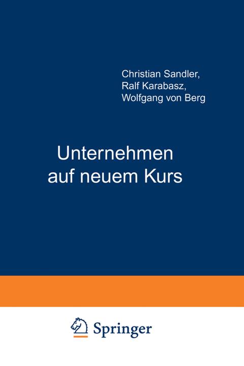 Produktbild Unternehmen auf neuem Kurs (Deutsch, Ralf Karabasz, Wolfgang von Berg, 2012)