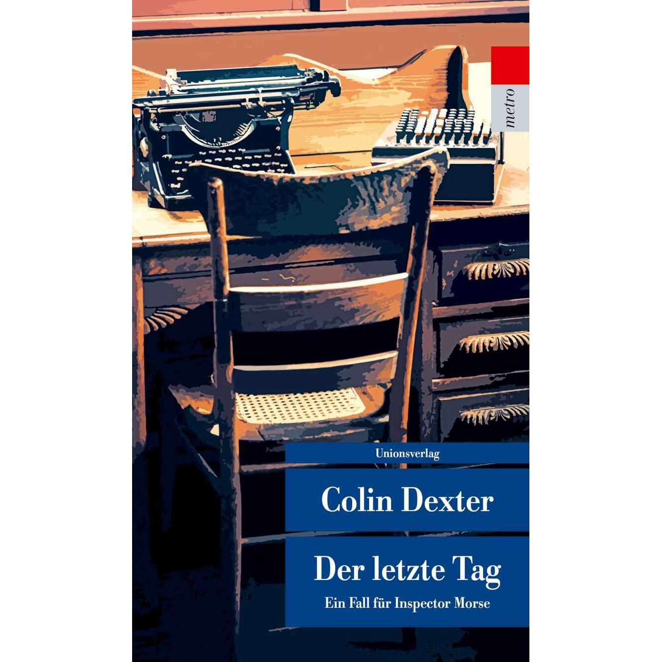 Der letzte Tag, Belletristik von Colin Dexter