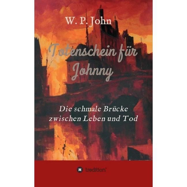 Totenschein für Johnny, Belletristik von W. P. John