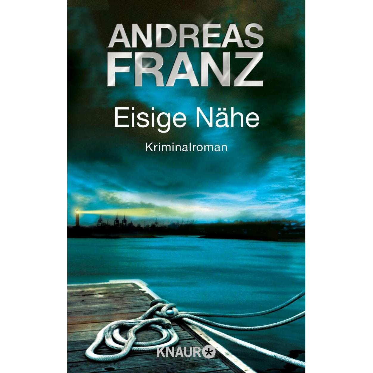 Eisige Nähe, Belletristik von Andreas Franz