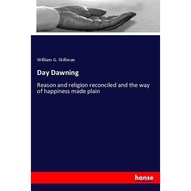 Day Dawning, Sachbücher von William G. Skillman