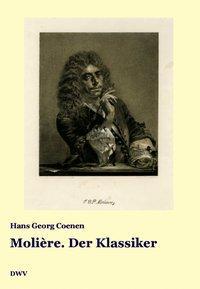 Produktbild Molière. Der Klassiker (Deutsch, Hans G Coenen, 2010)