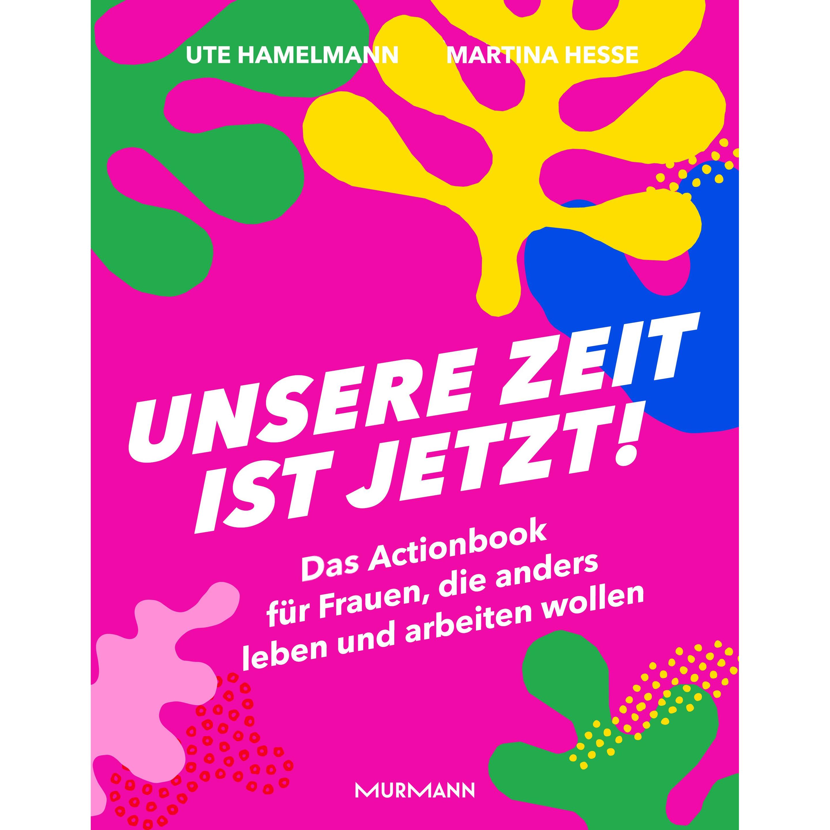 Unsere Zeit ist jetzt!, Fachbücher von Ute Hamelmann