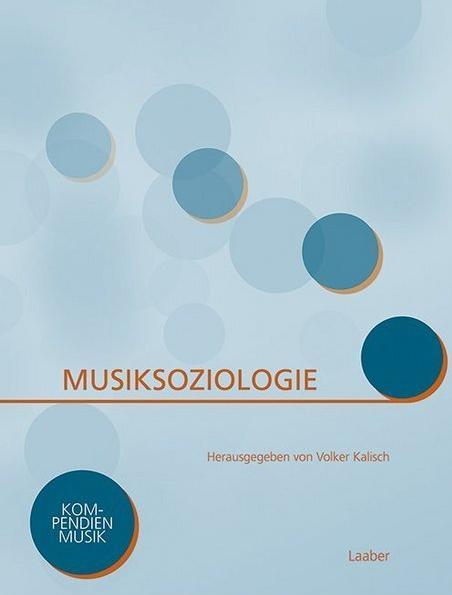 Produktbild Musiksoziologie (Deutsch, Volker Kalisch, 2016)