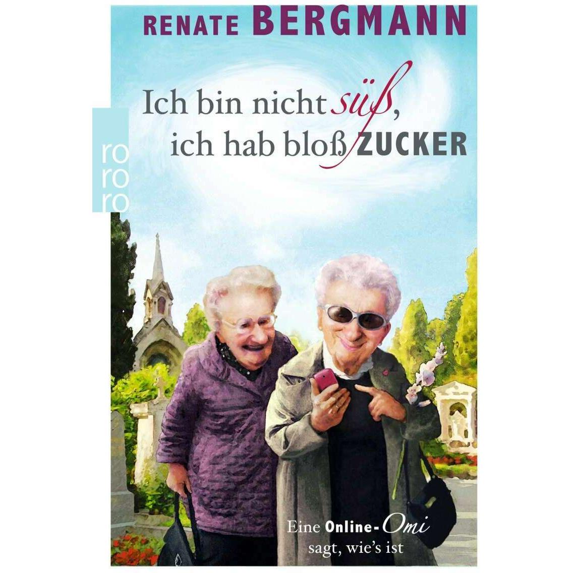 Thumbnail - Ich bin nicht süss, ich hab bloss Zucker, Belletristik von Renate Bergmann