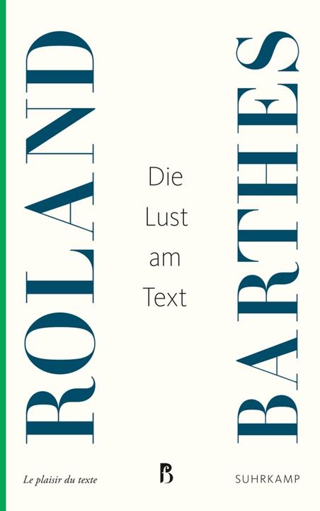 Produktbild Die Lust am Text (Deutsch, Roland Barthes, 2017)