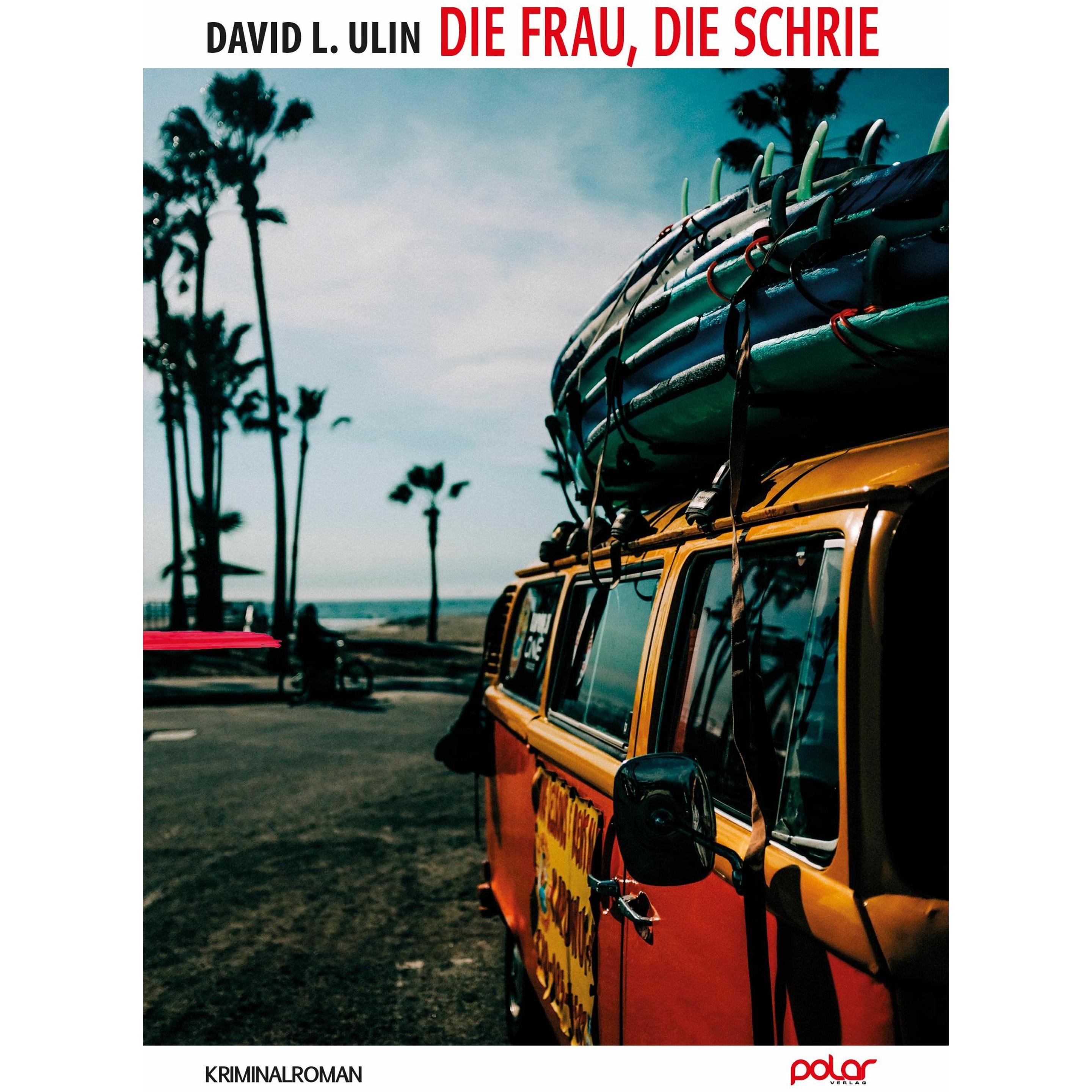 Thumbnail - Die Frau, die schrie, Belletristik von David L. Ulin