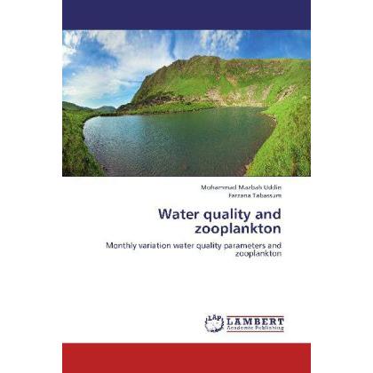 Water quality and zooplankton, Fachbücher von Mohammad Mazbah Uddin, Farzana Tabassum