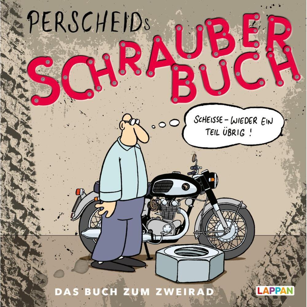 Perscheids Schrauber-Buch: Cartoons zum Zweirad, Belletristik von Martin Perscheid