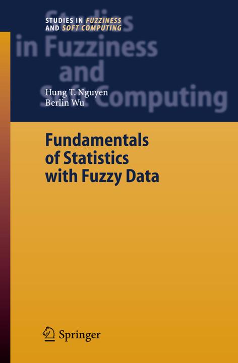 Fundamentals of Statistics with Fuzzy Data (Berlin Wu, Hung T. Nguyen, 2010)