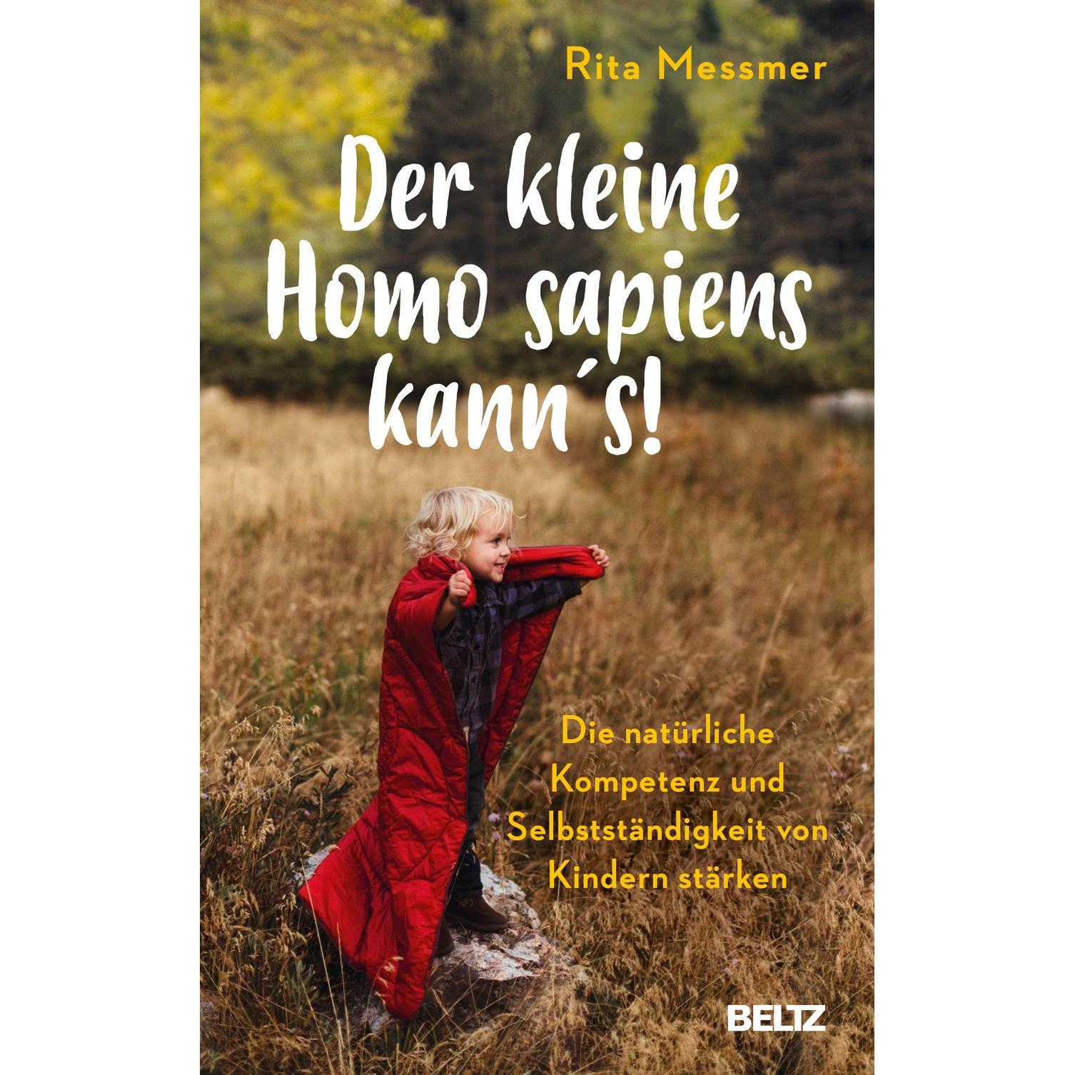 Der kleine Homo sapiens kann's!, Ratgeber von Rita Messmer