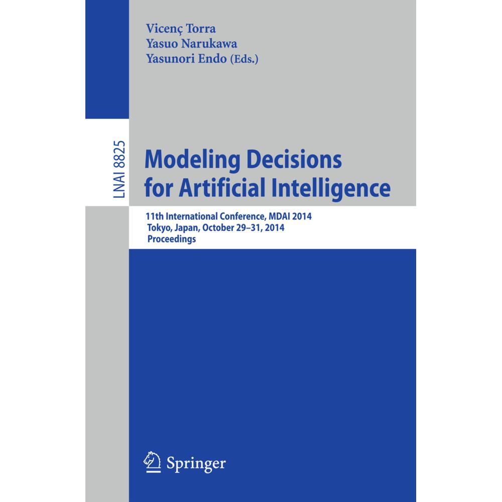 Modeling Decisions for Artificial Intelligence, Fachbücher von Vicenç Torra, Yasuo Narukawa, Yasunori Endo
