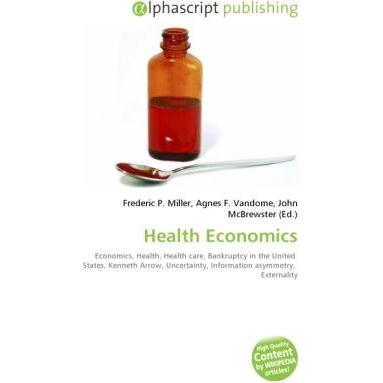 Thumbnail - Health Economics, Fachbücher von Agnes F. Vandome, Frederic P. Miller, John McBrewster