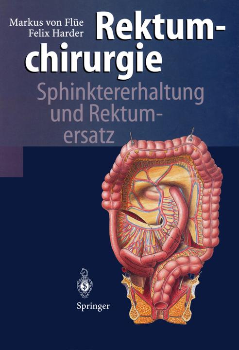 Produktbild Rektumchirurgie (Deutsch, Felix Harder, Markus von Flüe, 2011)