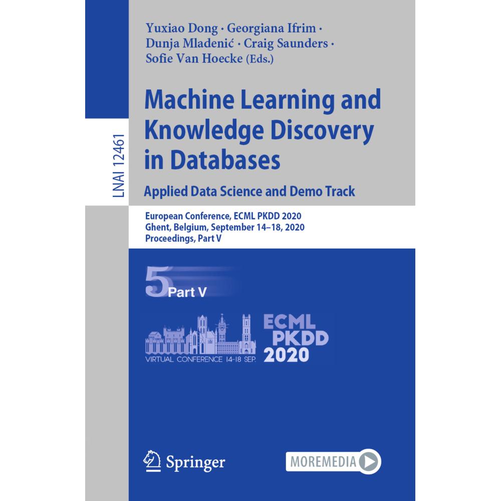 Machine Learning and Knowledge Discovery in Databases. Applied Data Science and Demo Track, Fachbücher von Dunja Mladeni...
