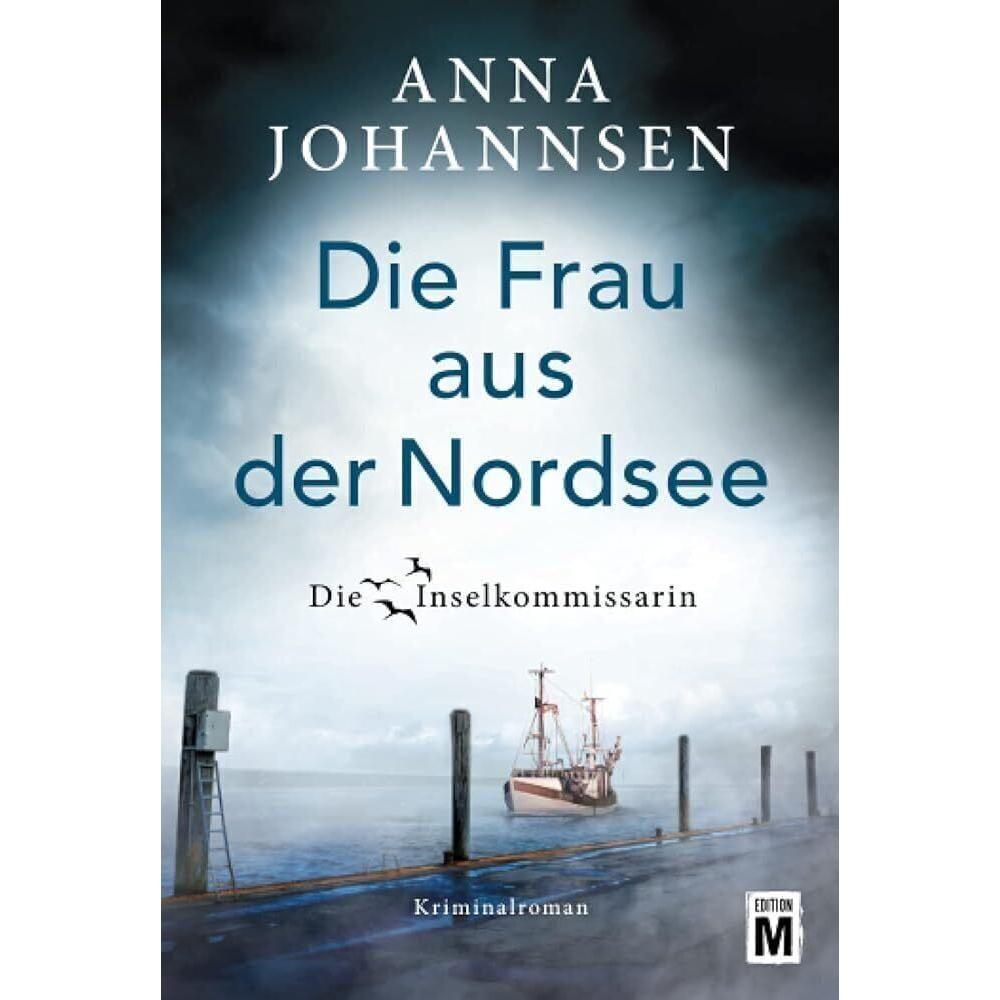 Die Frau aus der Nordsee, Belletristik von Anna Johannsen