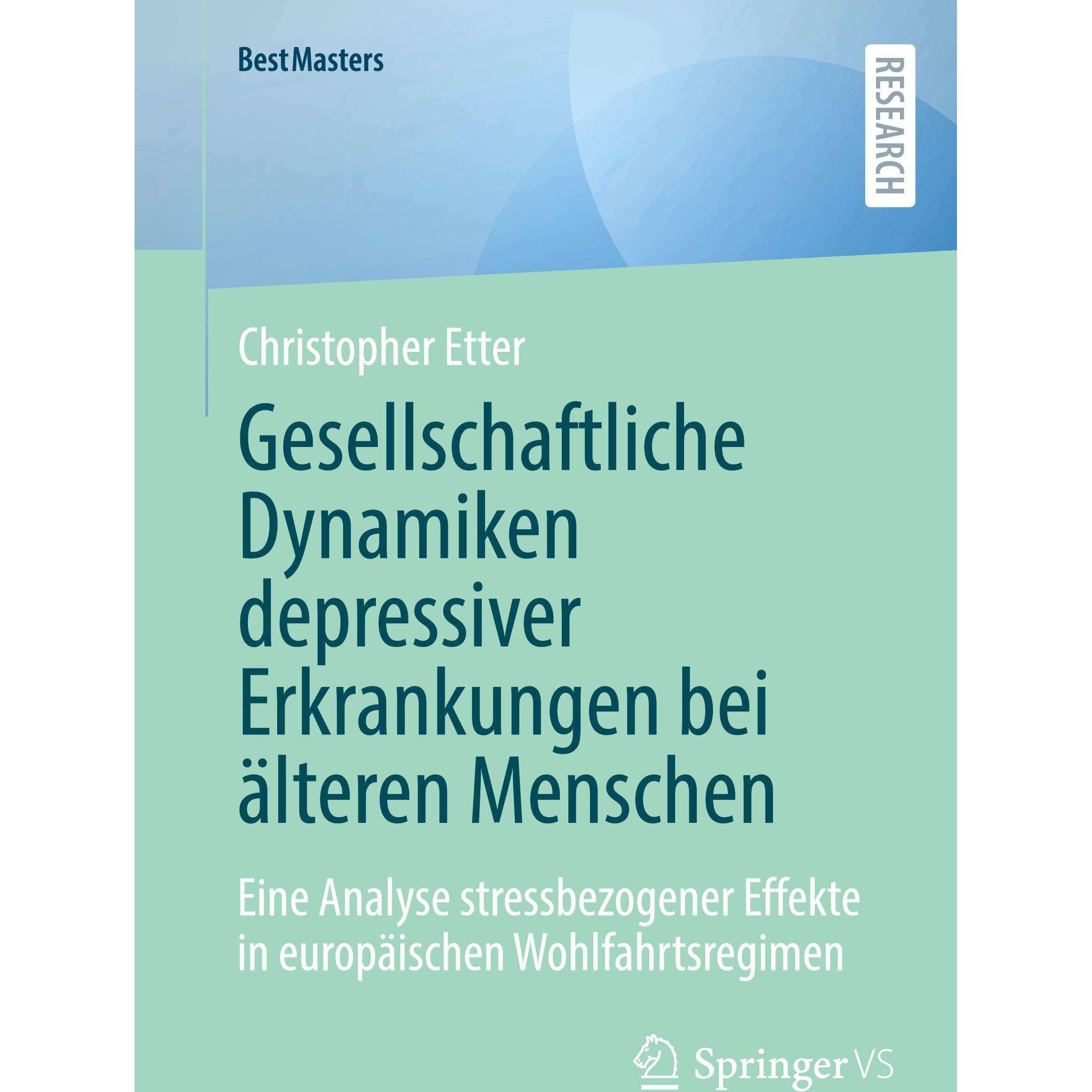 Gesellschaftliche Dynamiken depressiver Erkrankungen bei älteren Menschen, Fachbücher von Christopher Etter