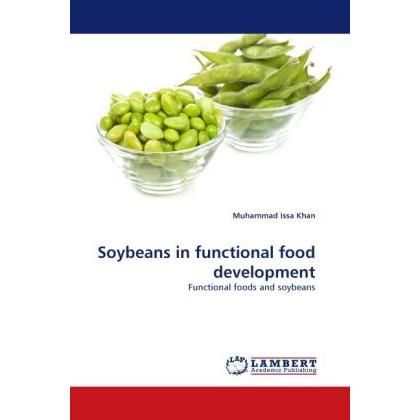 Soybeans in functional food development, Fachbücher von Muhammad Issa Khan
