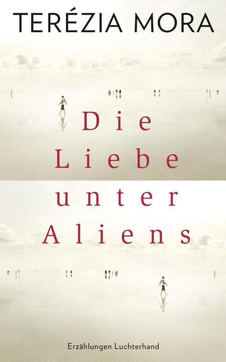 Produktbild Die Liebe unter Aliens (Deutsch, Terézia Mora, 2016)