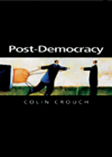 Produktbild Post Democracy (Englisch, Colin Crouch, 2004)