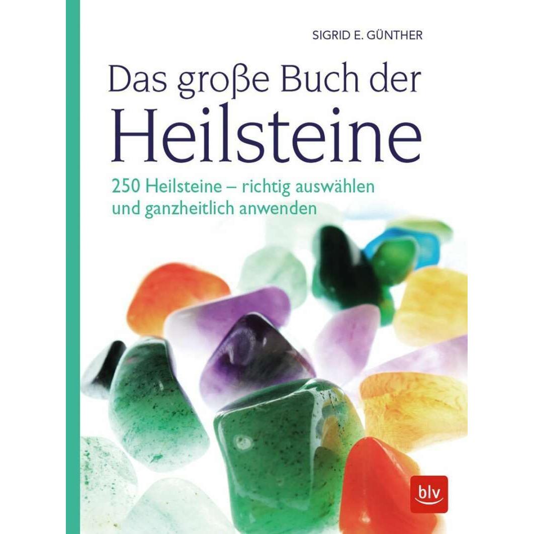 Das grosse Buch der Heilsteine, Ratgeber von Sigrid Günther