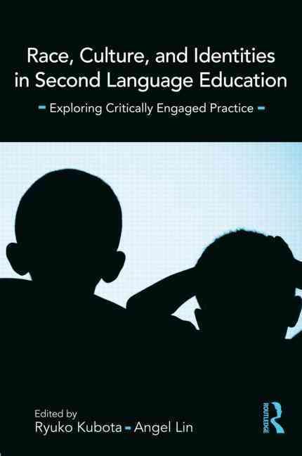 Produktbild Race, Culture, and Identities in Second Language Education: Exploring Critically Engaged Practice (Englisch, Angel M.Y. Lin, Ryuko Kubota, 2009)
