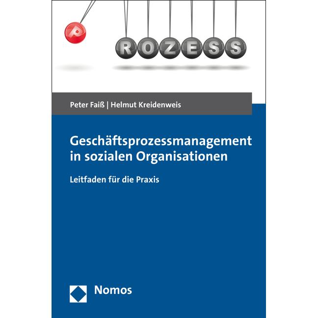 Faiss:Geschäftsprozessmanagement in sozi, Fachbücher von Helmut Kreidenweis, Peter Faiss