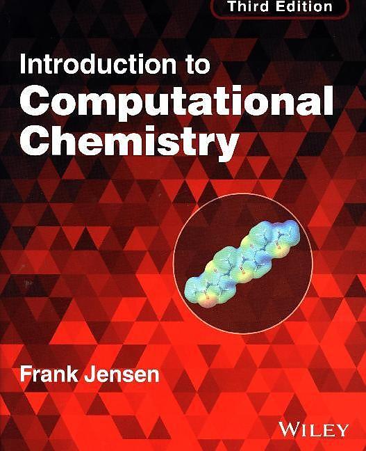 Produktbild Introduction to Computational Chemistry (Englisch, Frank Jensen, 2017)