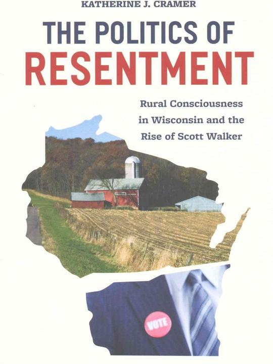 Produktbild Politics of Resentment (Englisch, Katherine J. Cramer, 2016)
