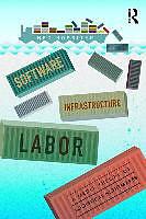 Produktbild Software, Infrastructure, Laboratory (Englisch, Ned Rossiter, 2016)