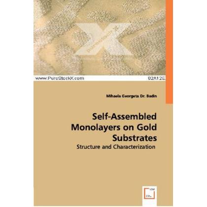 Self-Assembled Monolayers on Gold Substrates, Fachbücher von Dr., Mihaela Georgeta