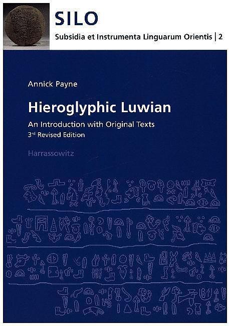 Produktbild Hieroglyphic Luwian (Englisch, Annick Payne, 2014)