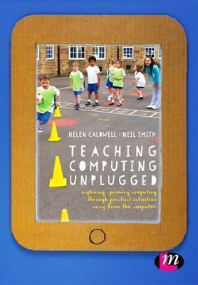 Produktbild Teaching Computing Unplugged in Primary Schools (Englisch, 2017)