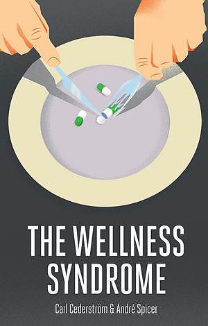 Produktbild The Wellness Syndrome (Englisch)