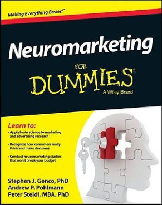 Neuromarketing For Dummies (Englisch, Andrew P. Pohlmann, Peter Steidl, Stephen J. Genco, 2013)