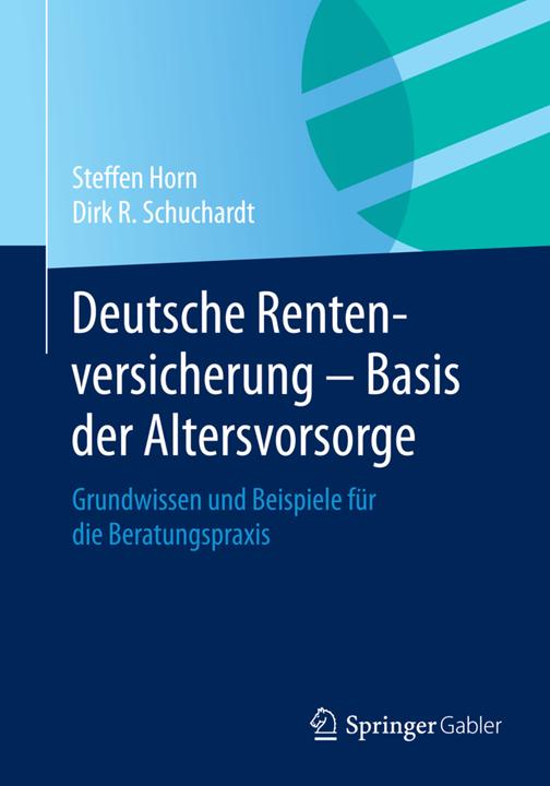 Energie-Label Deutsche Rentenversicherung - Basis der Altersvorsorge (Deutsch, Dirk R. Schuchardt, Steffen Horn, 2015)